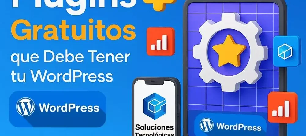 10 Plugins Gratuitos que Debe Tener tu WordPress